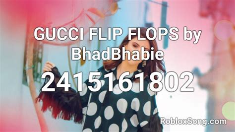 gucci flip flops roblox code|bhad bhabie Gucci Roblox id.